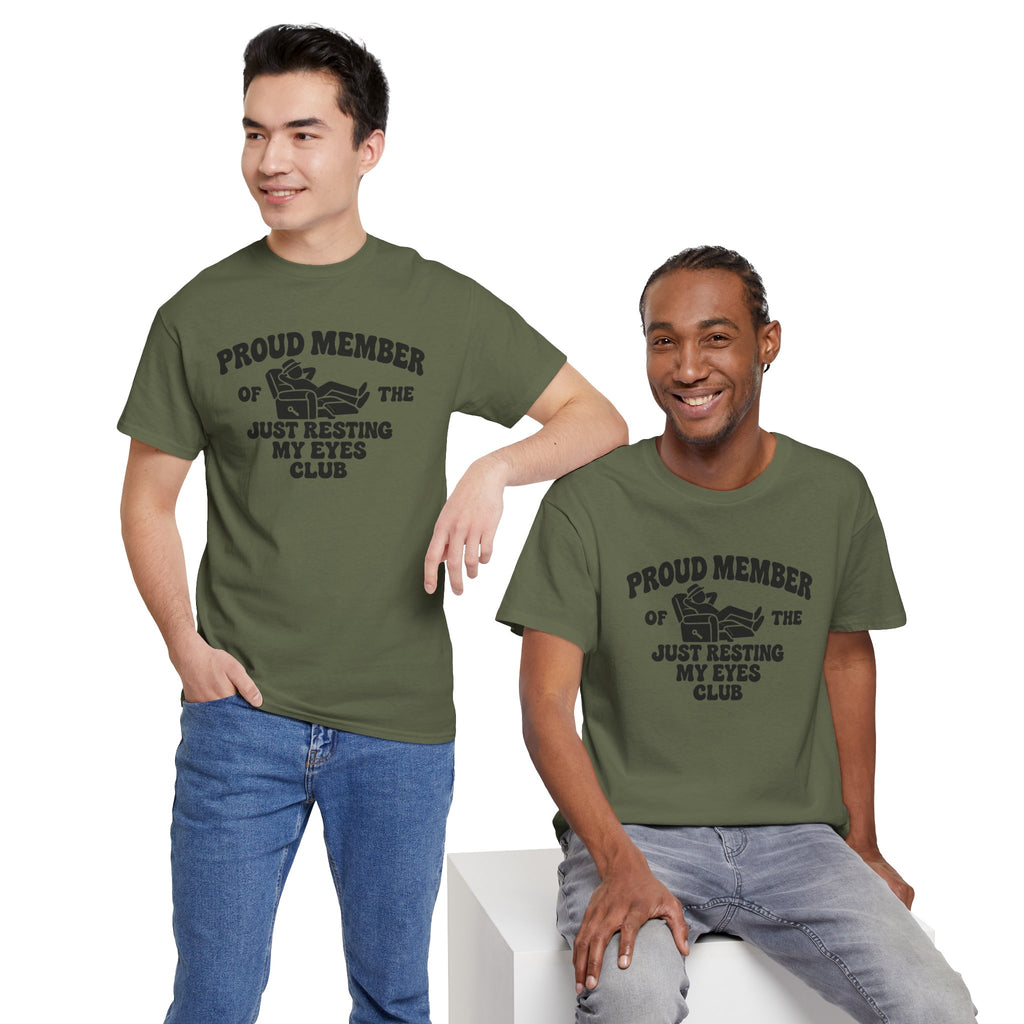 Resting My Eyes Club T-Shirt — "Proud Member of the Just Resting My Eyes Club" Graphic Tee