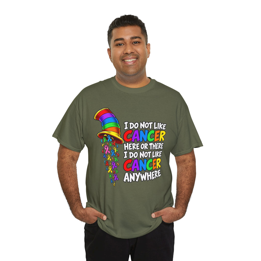 Cancer Awareness T-Shirt — “I Do Not Like Cancer Here or There” Rainbow Ribbon Tee