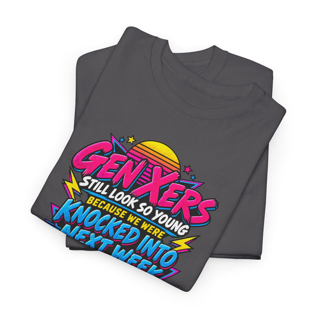 Gen Xers Retro Graphic Tee — “Still Look So Young… Missing Several Decades”