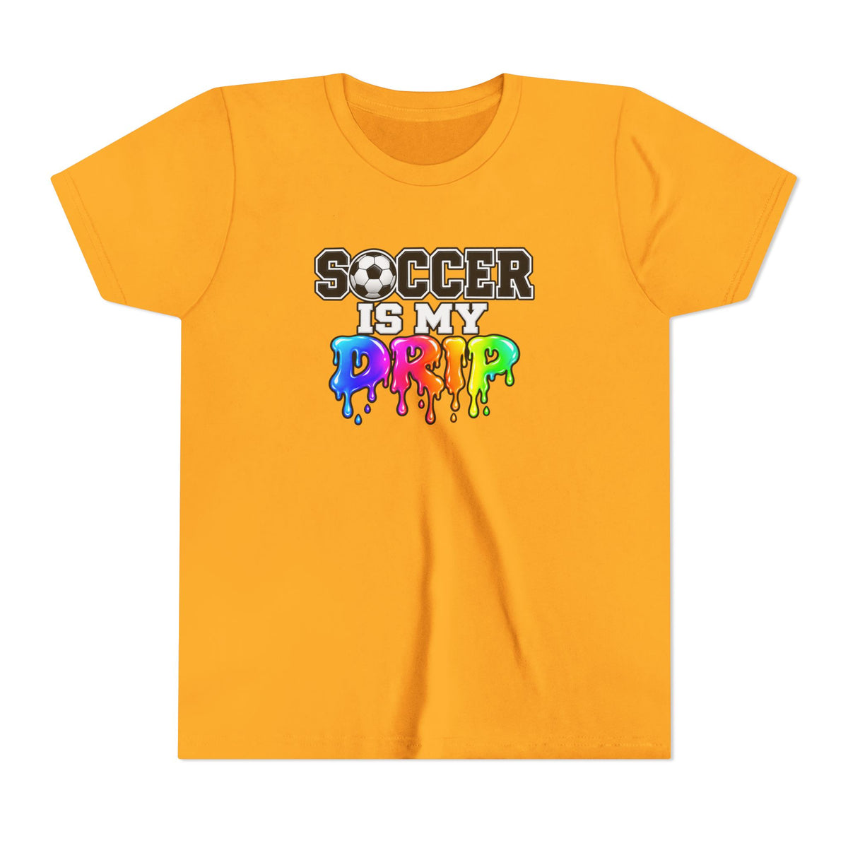 Youth Tee — "Soccer Is My Drip" Colorful Drip Soccer Graphic