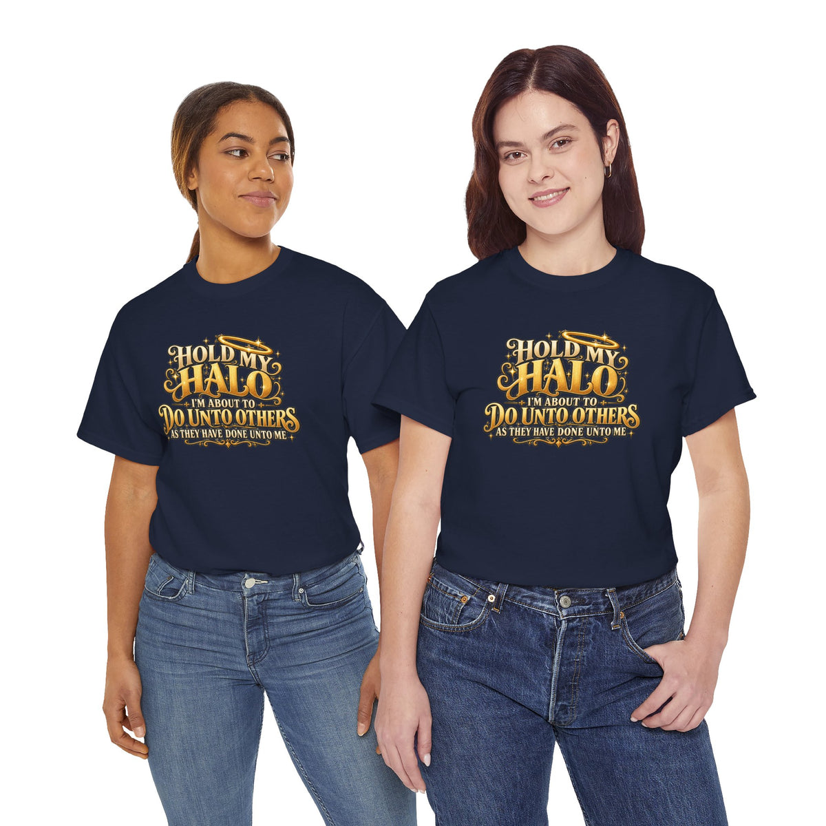 T-Shirt — "Hold My Halo I'm About To Do Unto Others" Vintage Faith Graphic Tee