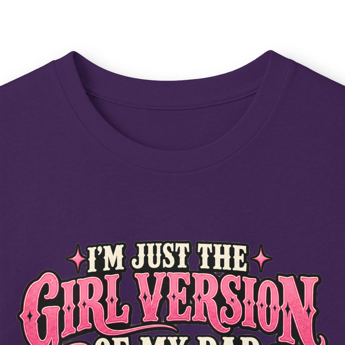 Long Sleeve Tee — "I'm Just the Girl Version of My Dad" Graphic