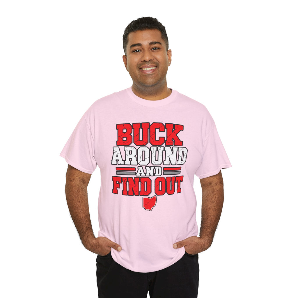 Buck Around and Find Out T‑Shirt — Funny Hunting / Ohio Pride Tee
