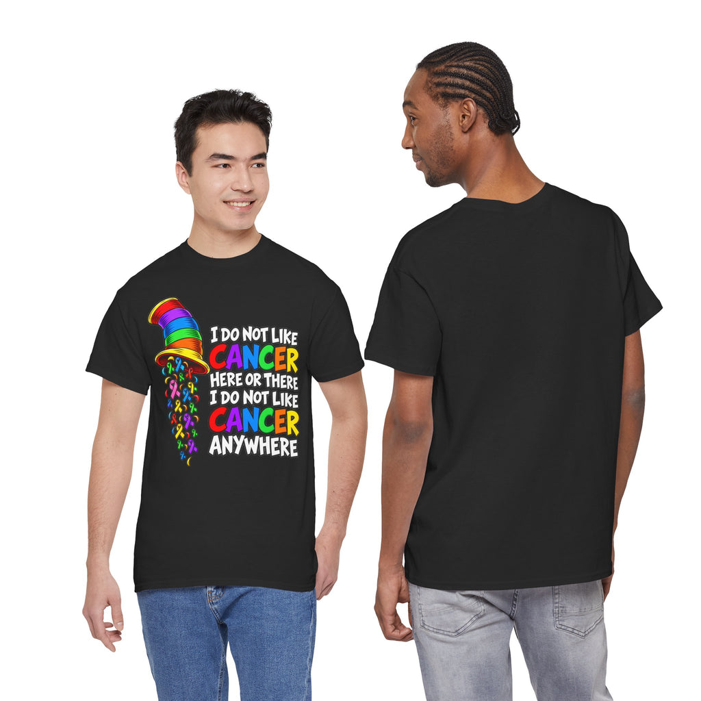 Cancer Awareness T-Shirt — “I Do Not Like Cancer Here or There” Rainbow Ribbon Tee