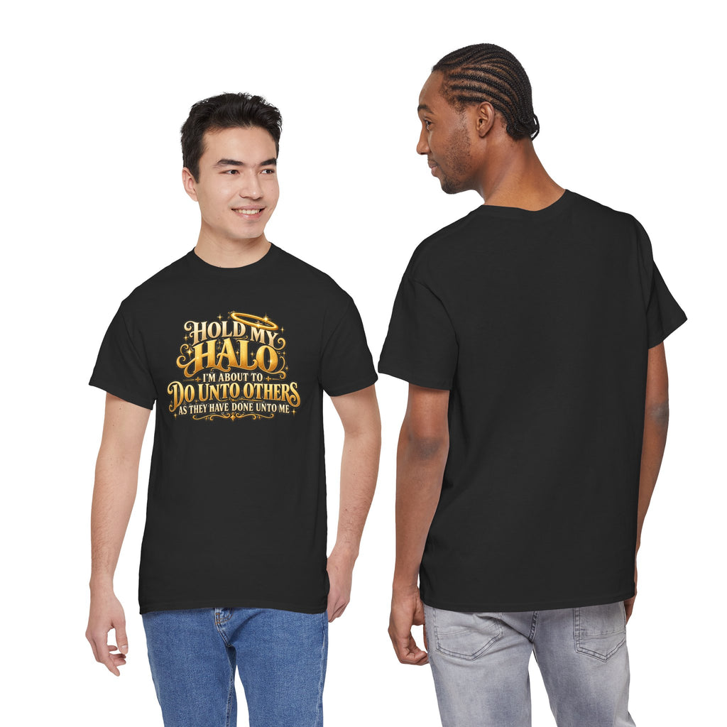 T-Shirt — "Hold My Halo I'm About To Do Unto Others" Vintage Faith Graphic Tee
