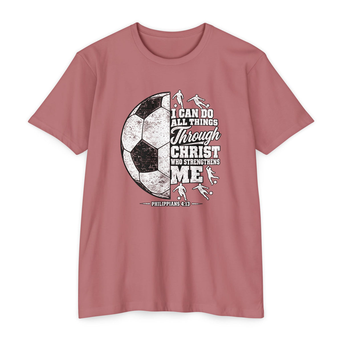 Christian Soccer T-Shirt — “I Can Do All Things Through Christ” Faith Soccer Tee