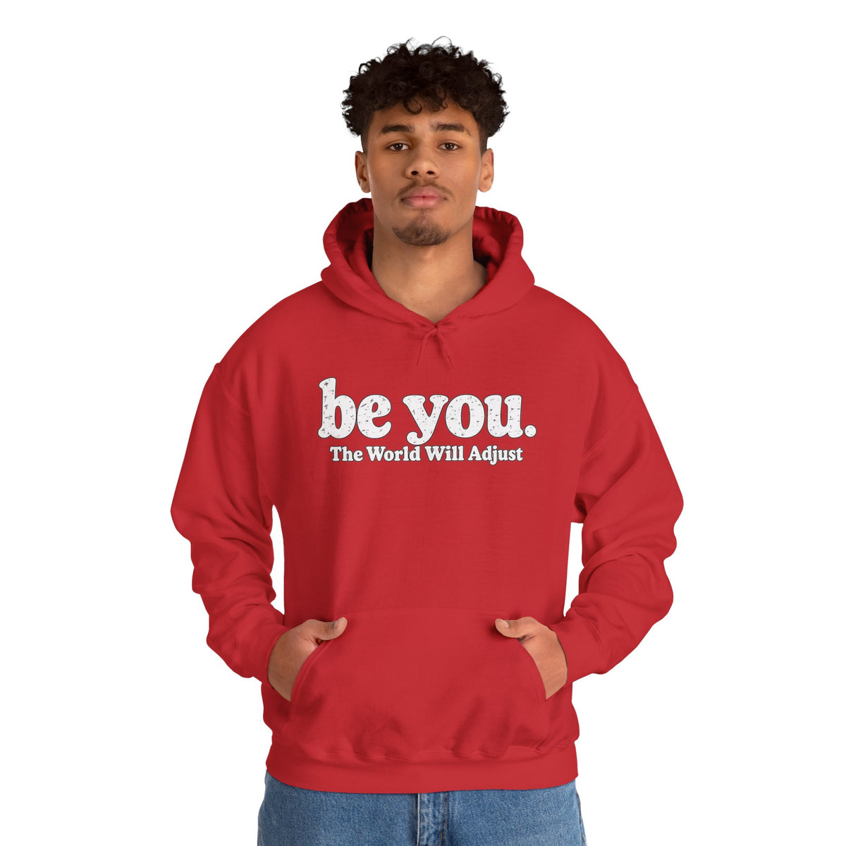 “Hey You, The World Will Adjust” Inspirational Hoodie