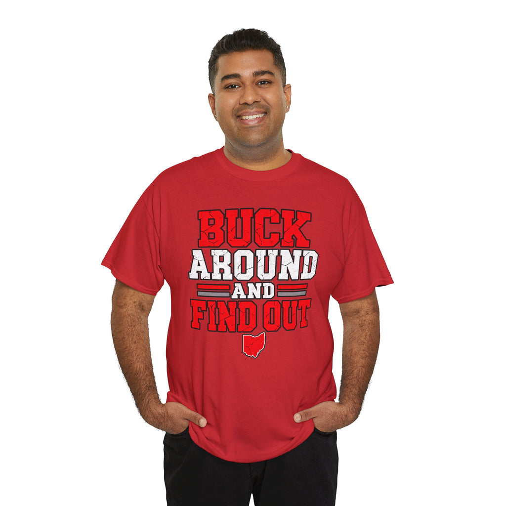 Buck Around and Find Out T‑Shirt — Funny Hunting / Ohio Pride Tee