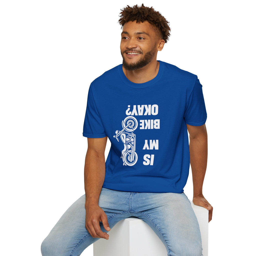 Motorcycle T‑Shirt — "Is My Bike Okay?" Bold Biker Tee