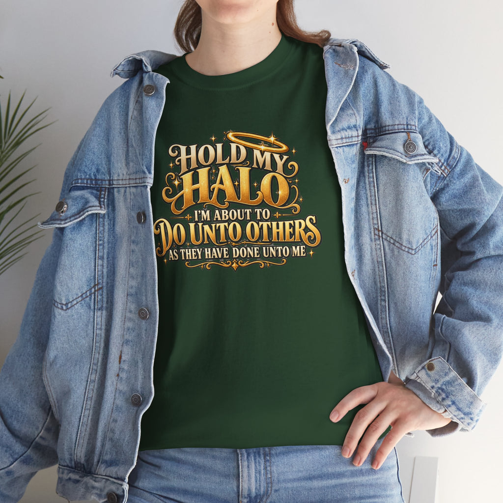 T-Shirt — "Hold My Halo I'm About To Do Unto Others" Vintage Faith Graphic Tee