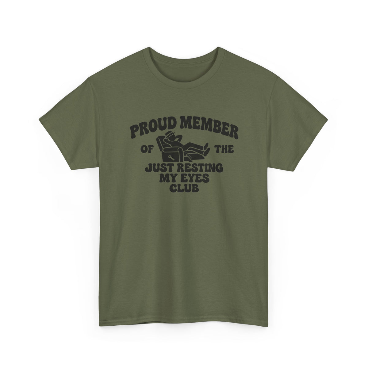 Resting My Eyes Club T-Shirt — "Proud Member of the Just Resting My Eyes Club" Graphic Tee