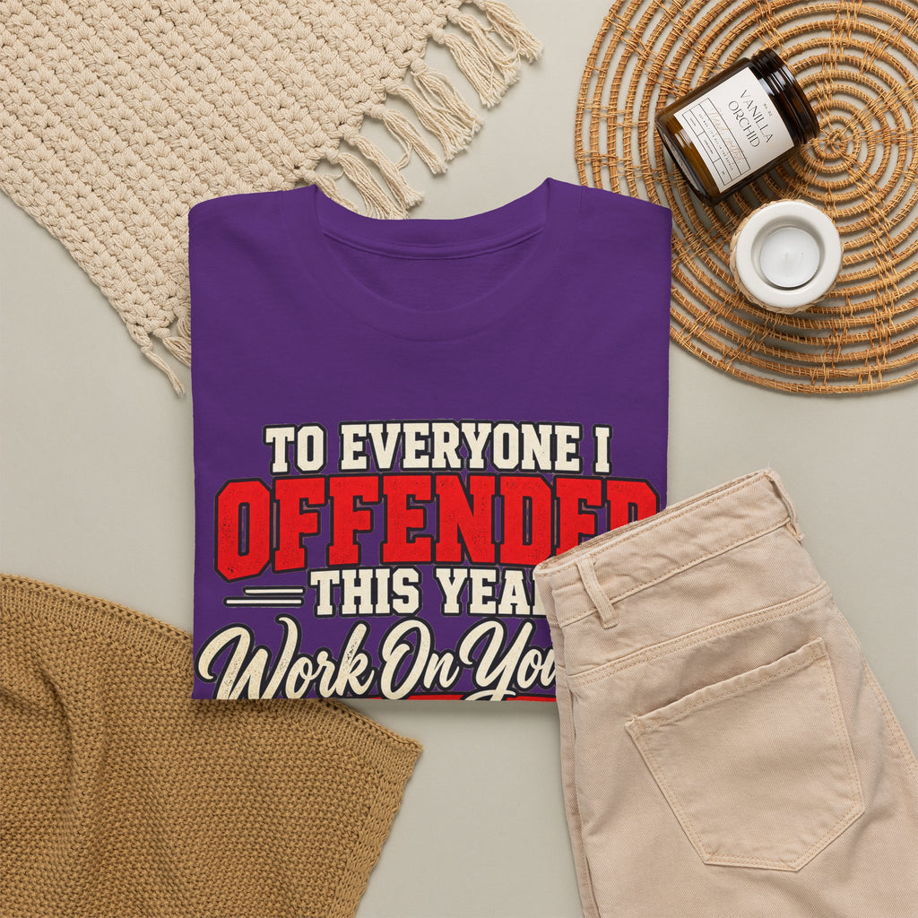 To Everyone I Offended This Year Funny New Year T-Shirt