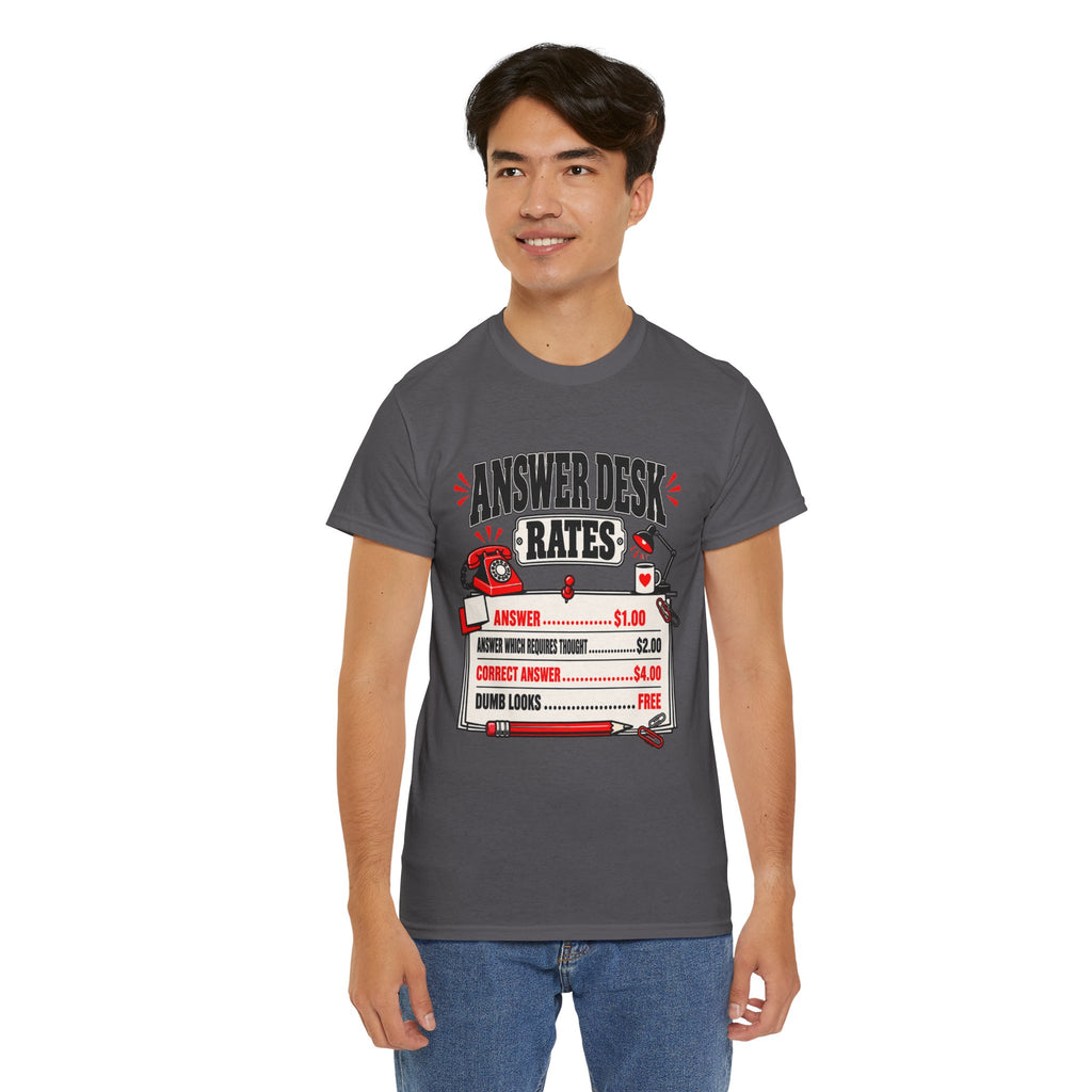 Answer Desk Rates T-Shirt — Funny Help Desk IT Support Tee ("Answer 1.00, Correct Answer 4.00")