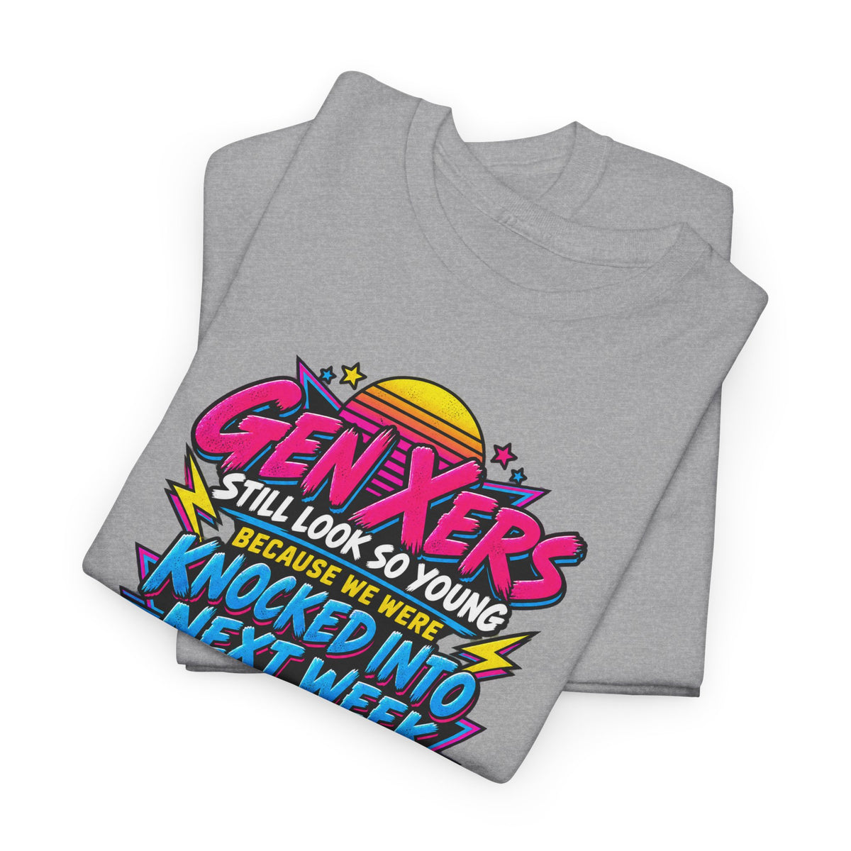 Gen Xers Retro Graphic Tee — “Still Look So Young… Missing Several Decades”