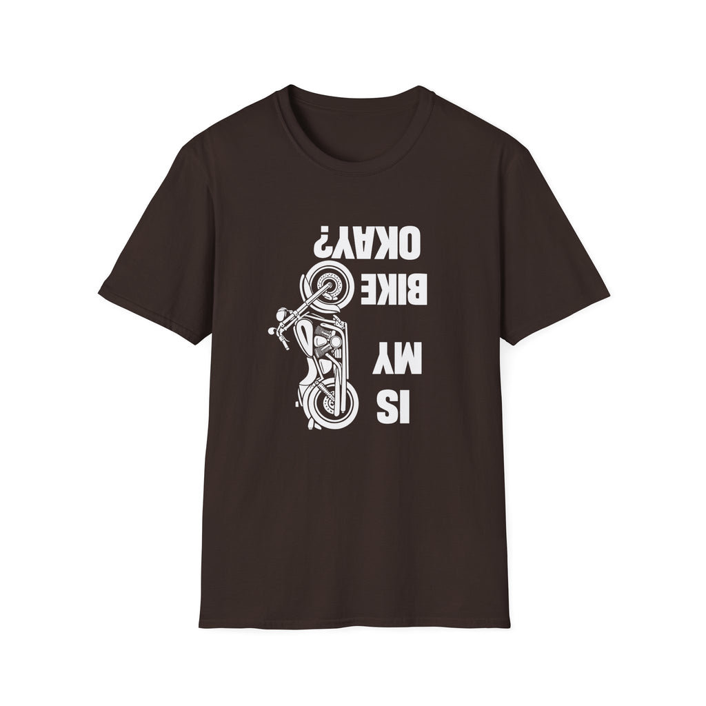 Motorcycle T‑Shirt — "Is My Bike Okay?" Bold Biker Tee