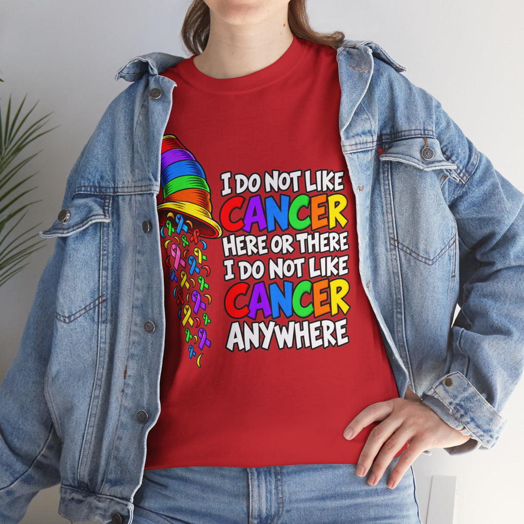 Cancer Awareness T-Shirt — “I Do Not Like Cancer Here or There” Rainbow Ribbon Tee