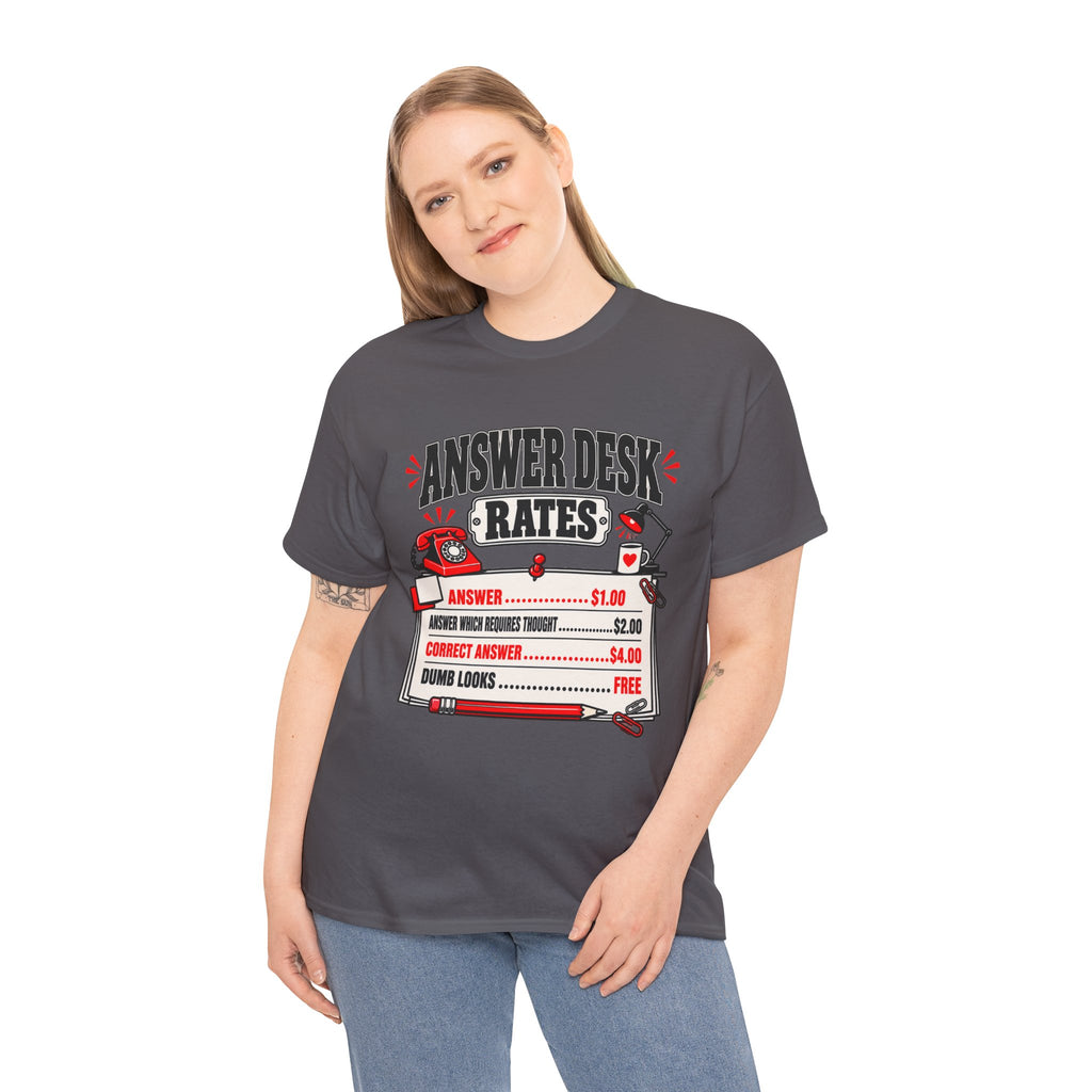 Answer Desk Rates T-Shirt — Funny Help Desk IT Support Tee ("Answer 1.00, Correct Answer 4.00")