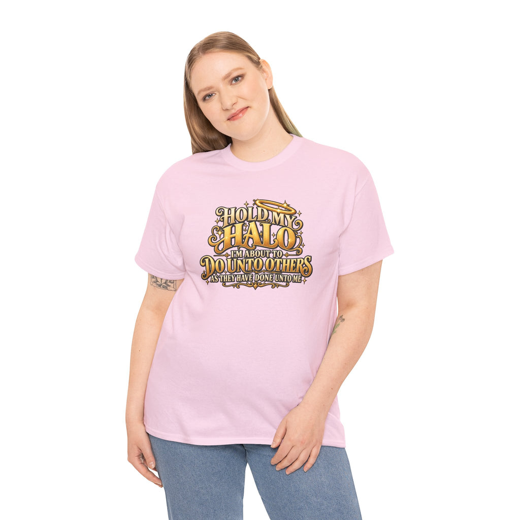 T-Shirt — "Hold My Halo I'm About To Do Unto Others" Vintage Faith Graphic Tee