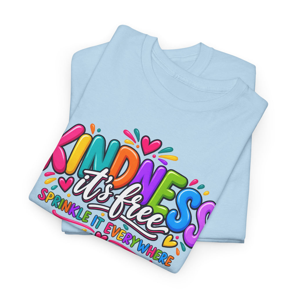 Kindness Is Free Rainbow Tee — Cute Positive Message T-Shirt
