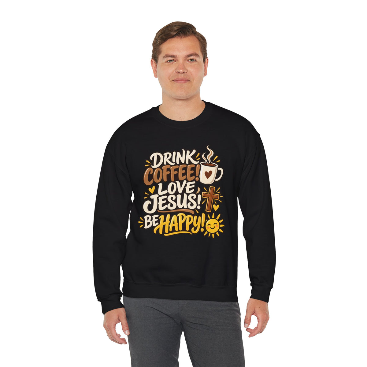 Coffee, Jesus & Be Happy Crewneck Sweatshirt