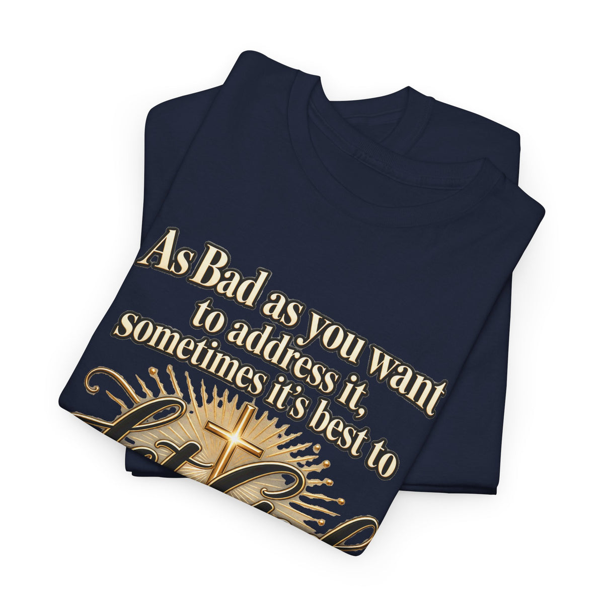 Let God Defend You Inspirational Christian T-Shirt