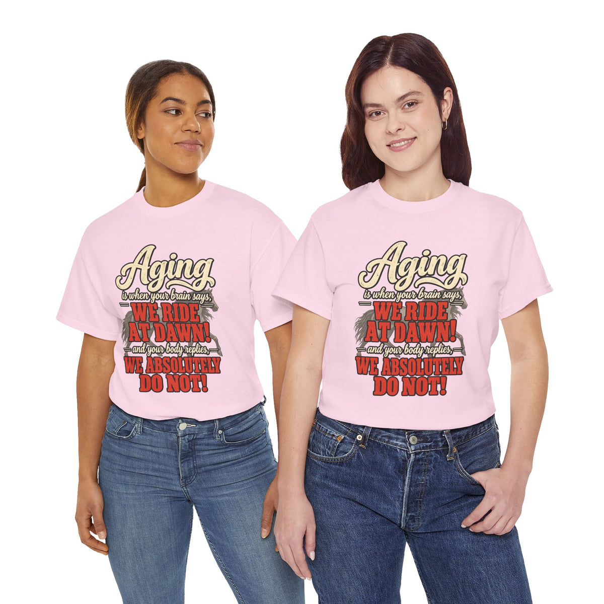 Aging: When Your Brain Says “We Ride at Dawn” Funny Graphic Tee