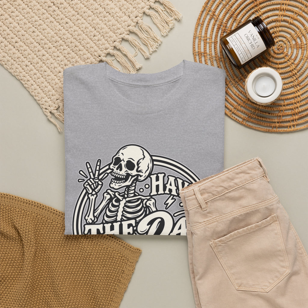Have the Day You Deserve Tee — Vintage Skeleton Graphic T‑Shirt