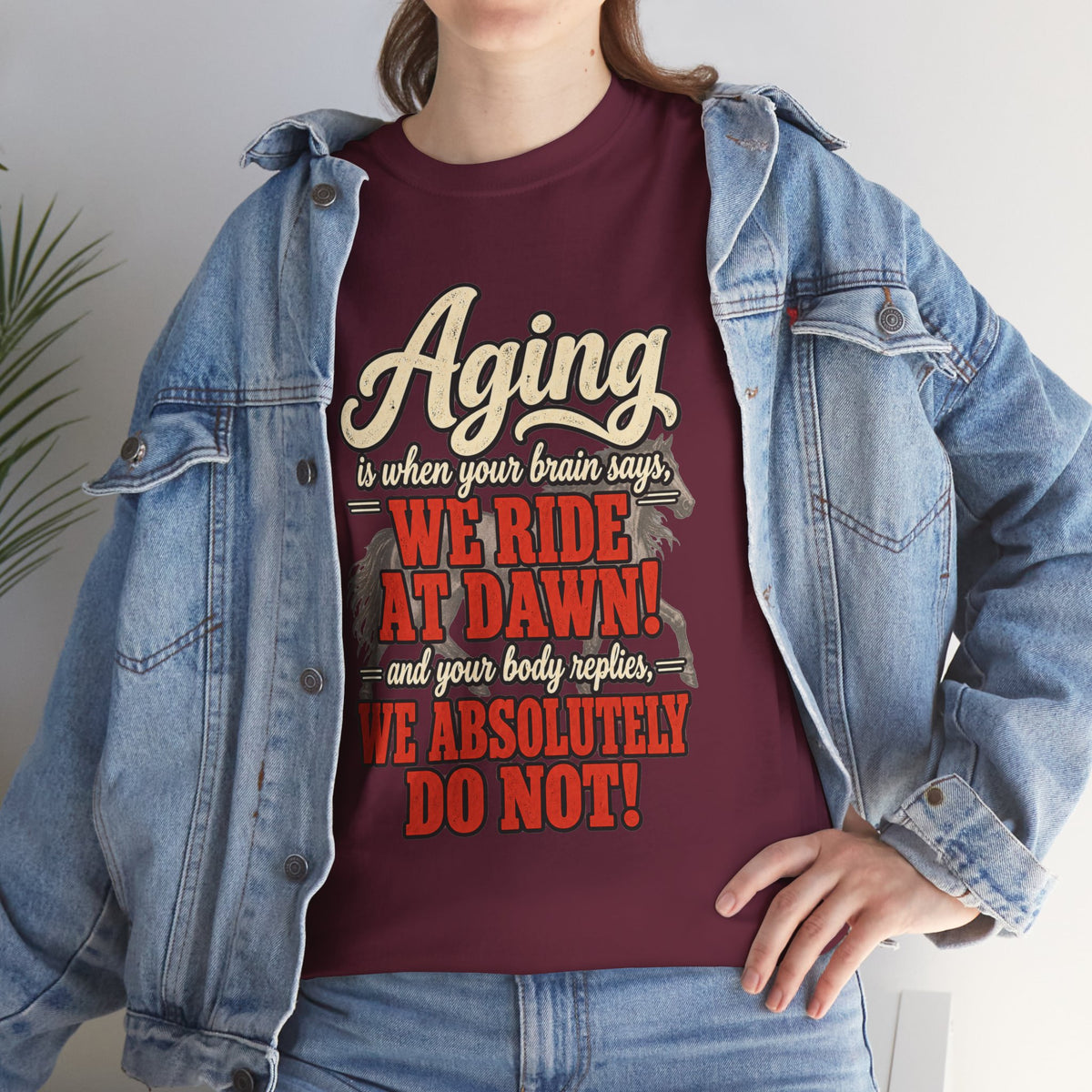 Aging: When Your Brain Says “We Ride at Dawn” Funny Graphic Tee