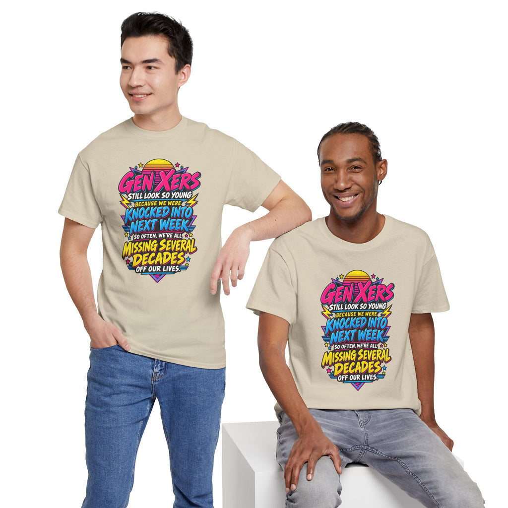 Gen Xers Retro Graphic Tee — “Still Look So Young… Missing Several Decades”