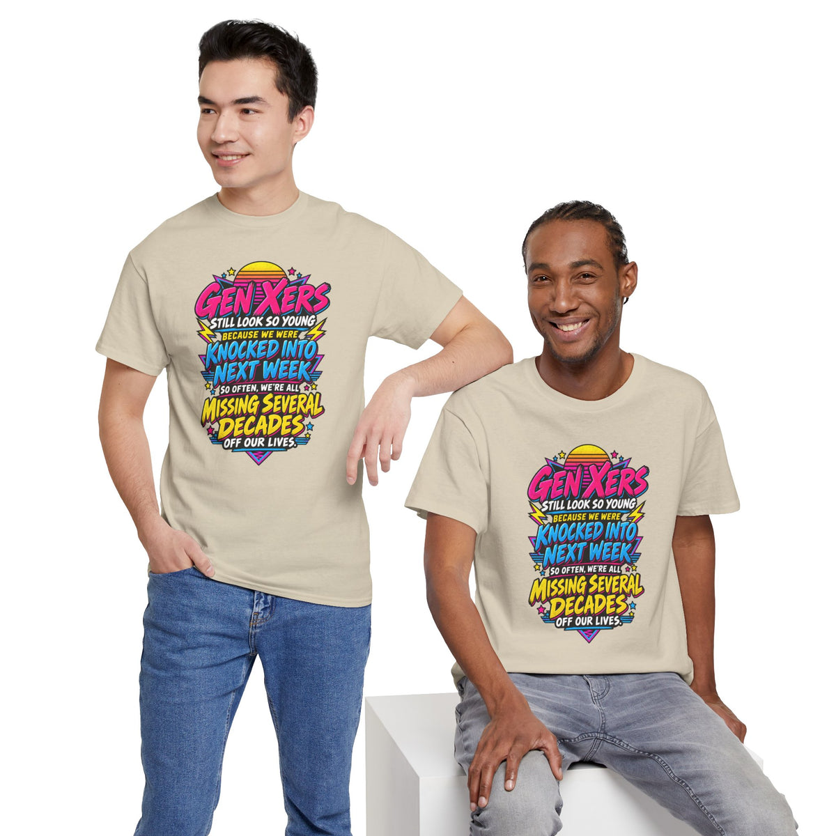 Gen Xers Retro Graphic Tee — “Still Look So Young… Missing Several Decades”
