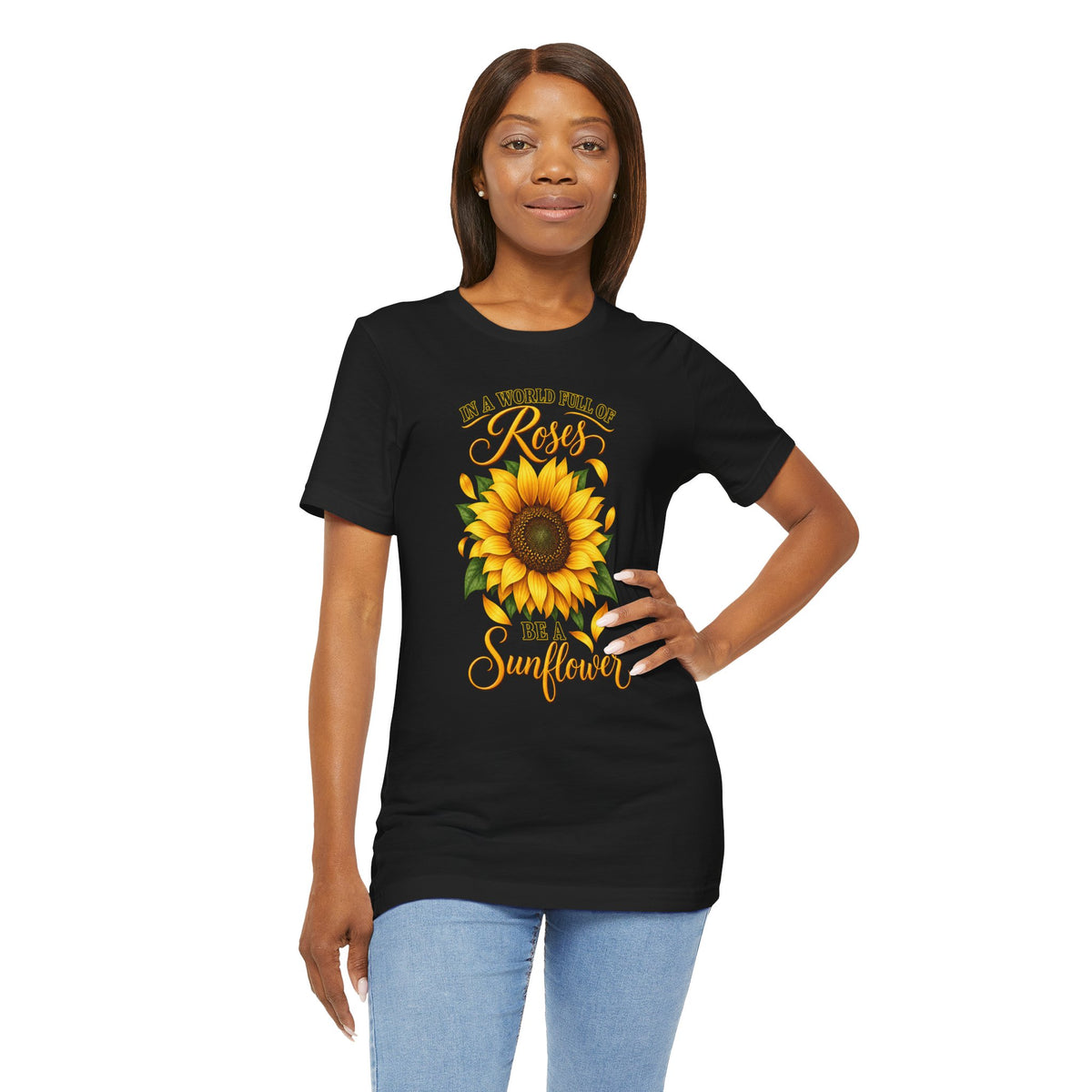 Be a Sunflower T-Shirt | Inspirational Floral Graphic