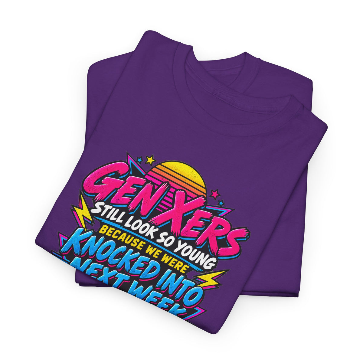 Gen Xers Retro Graphic Tee — “Still Look So Young… Missing Several Decades”