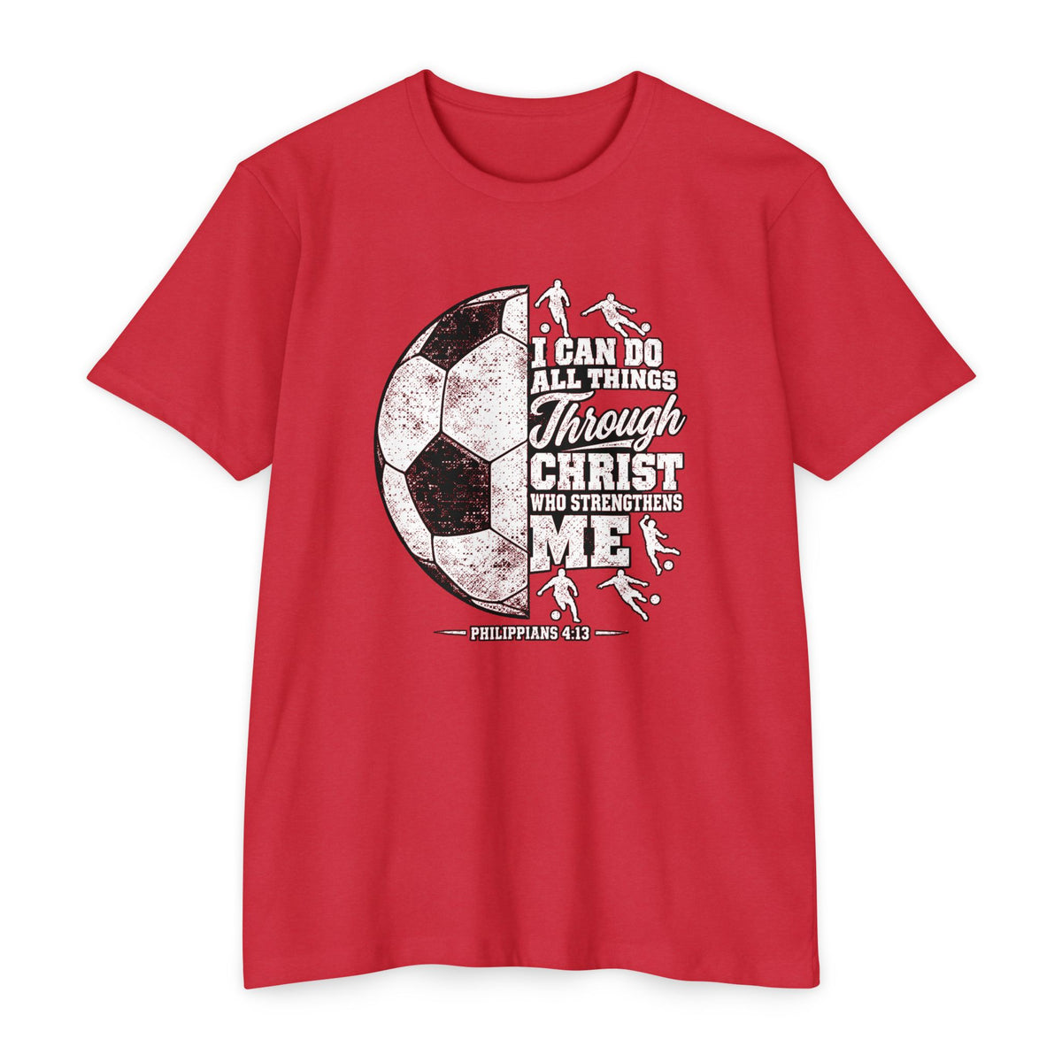 Christian Soccer T-Shirt — “I Can Do All Things Through Christ” Faith Soccer Tee