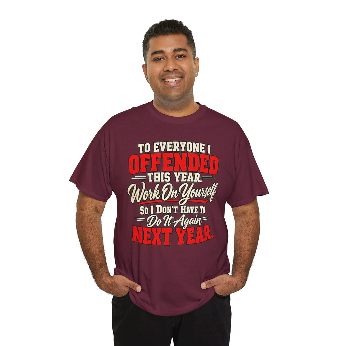 To Everyone I Offended This Year Funny New Year T-Shirt
