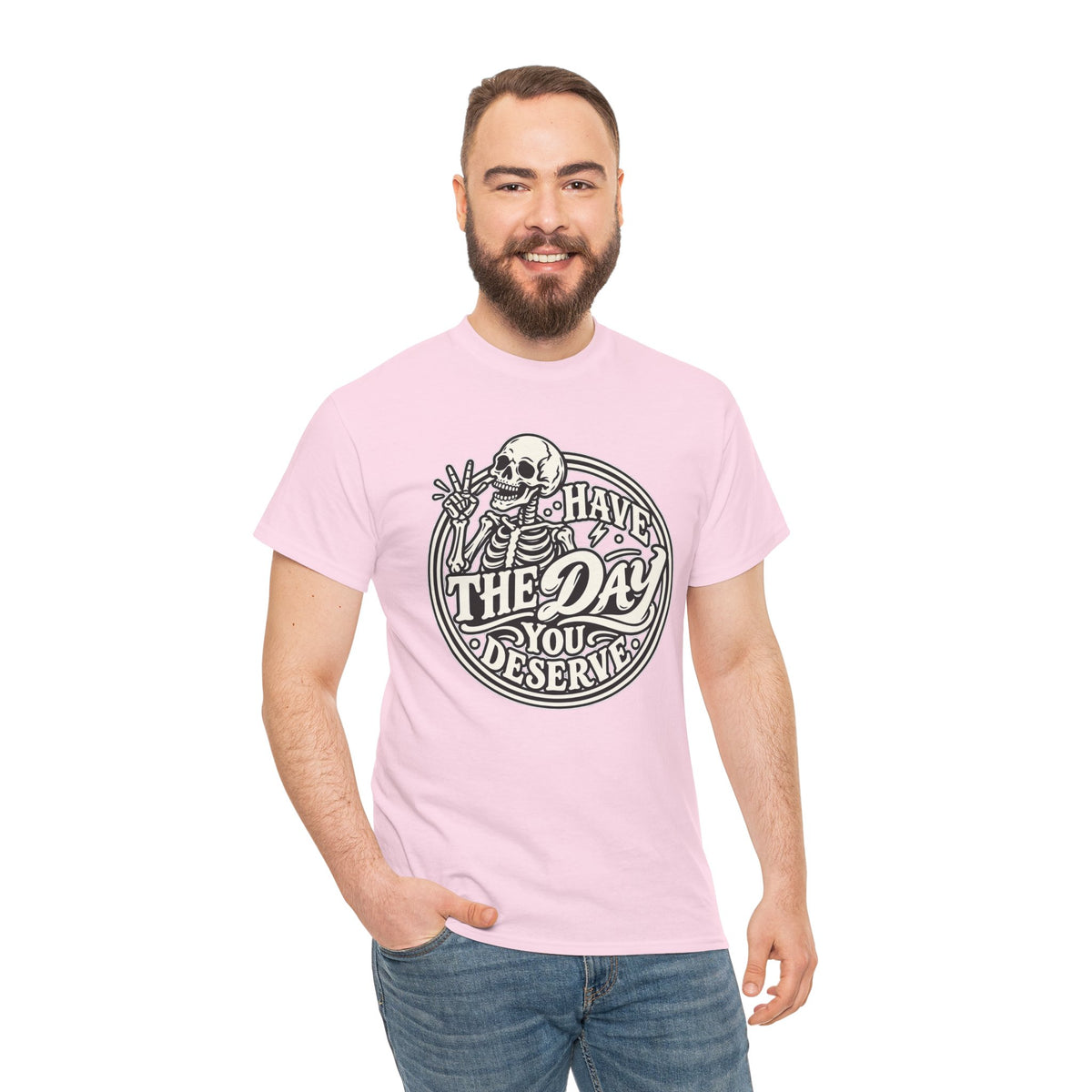 Have the Day You Deserve Tee — Vintage Skeleton Graphic T‑Shirt