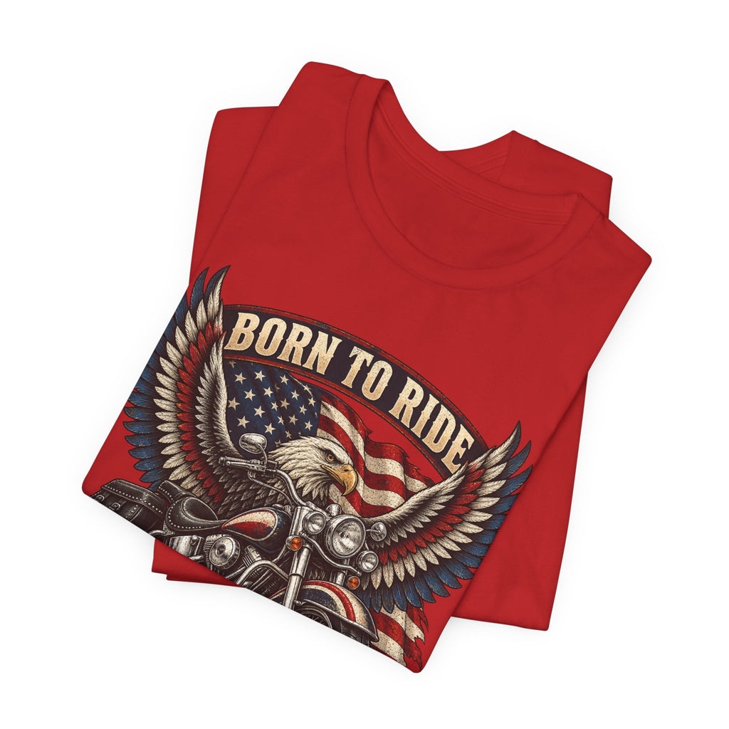 Born to Ride Eagle Motorcycle Tee — American Legend Patriotic T-Shirt