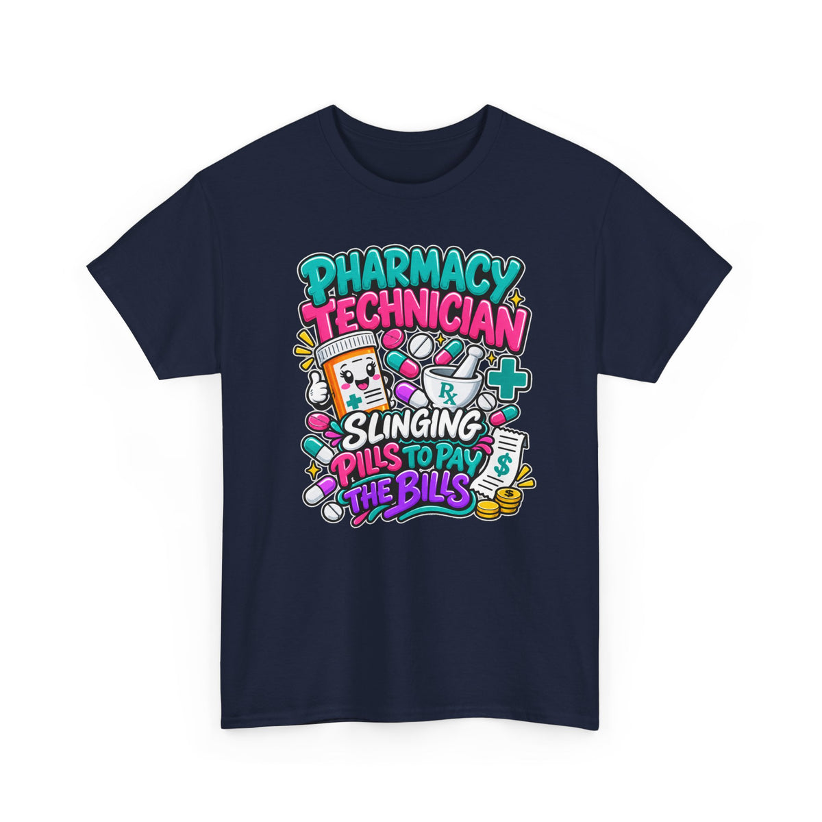Pharmacy Technician T‑Shirt — "Slinging Pills to Pay the Bills" Graphic Tee
