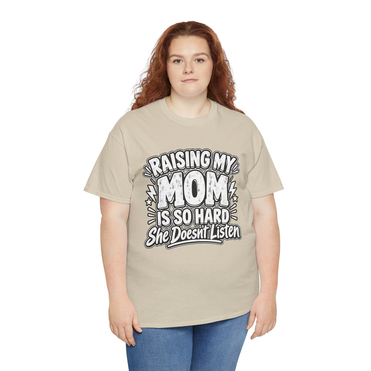 Raising My Mom Is So Hard Tee — Funny Mother-Son Humor Gift