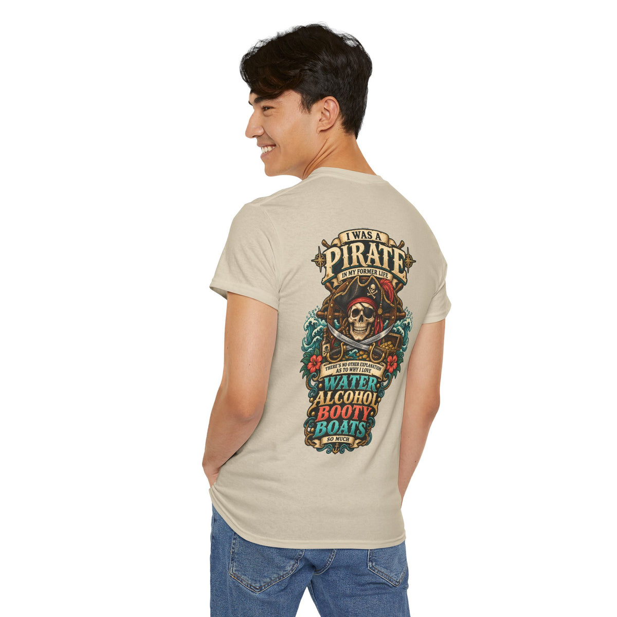 Pirate Skull Tee — "I Was a Pirate" Nautical Skull, Water • Alcohol • Booty • Boats Graphic T‑Shirt