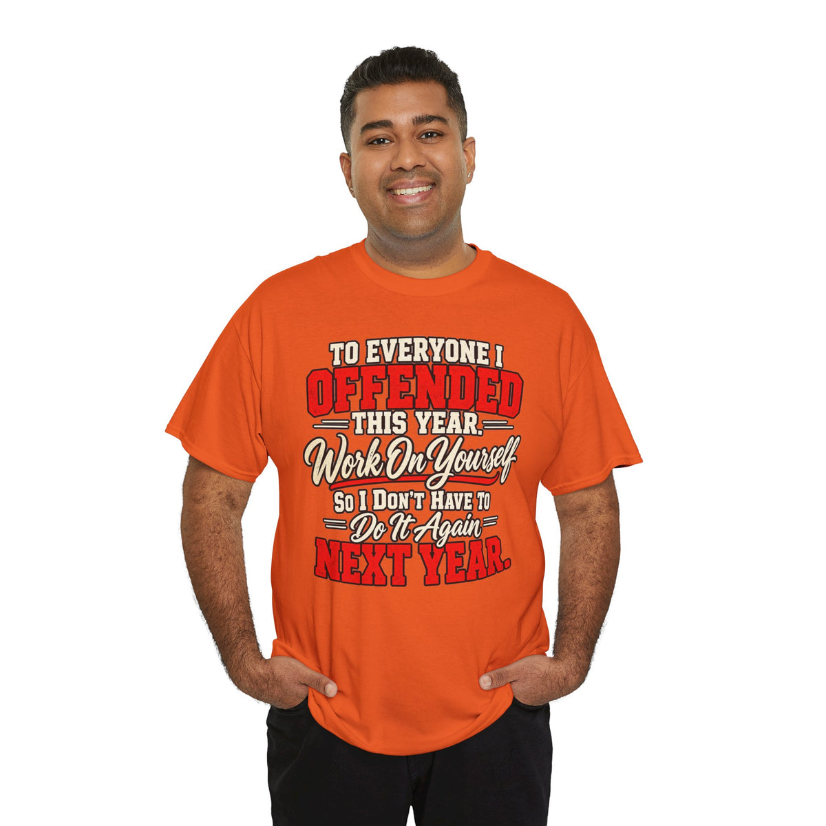 To Everyone I Offended This Year Funny New Year T-Shirt