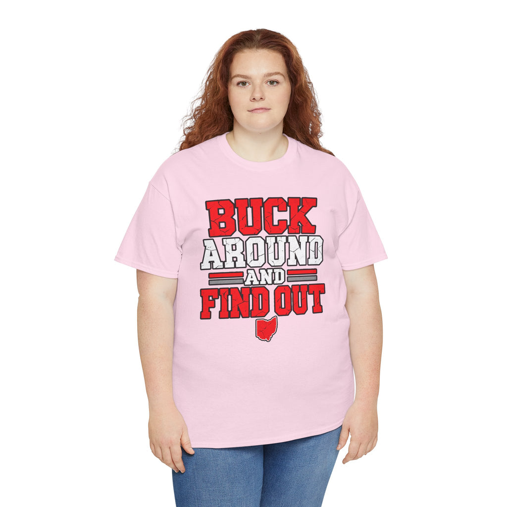 Buck Around and Find Out T‑Shirt — Funny Hunting / Ohio Pride Tee