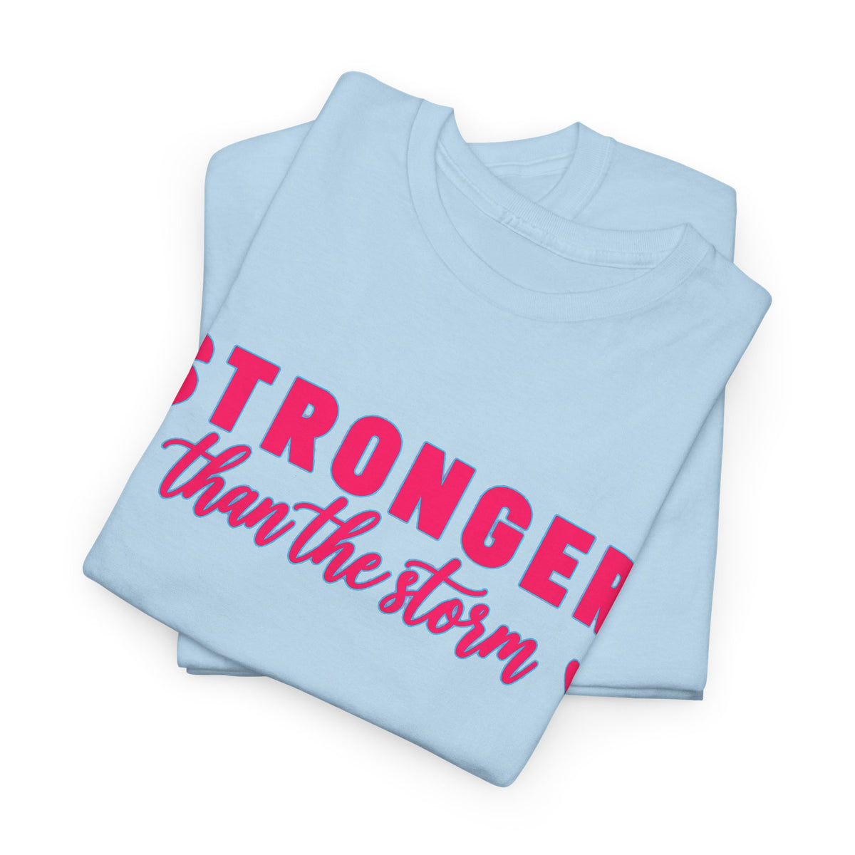 Stronger Than the Storm Tee - Inspirational Women's Resilience T-Shirt