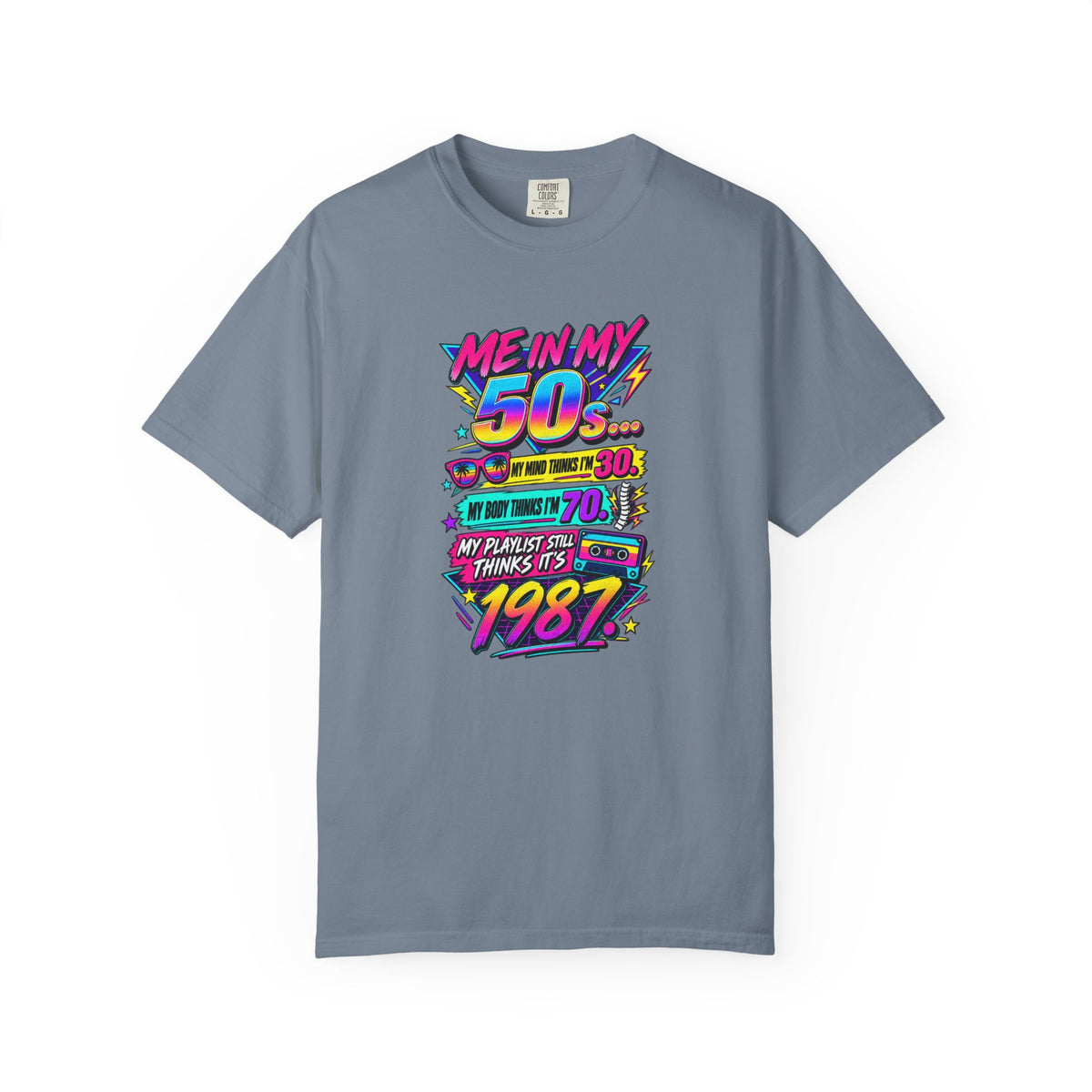 50th Birthday T-Shirt — "Me in My 50s... My Playlist Still Thinks It’s 1987" Retro Graphic Tee