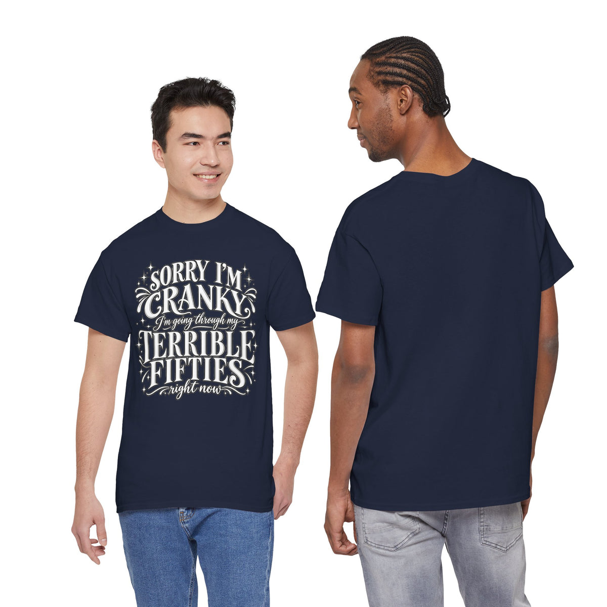 Sorry I'm Cranky—Terrible Fifties Funny Graphic Tee