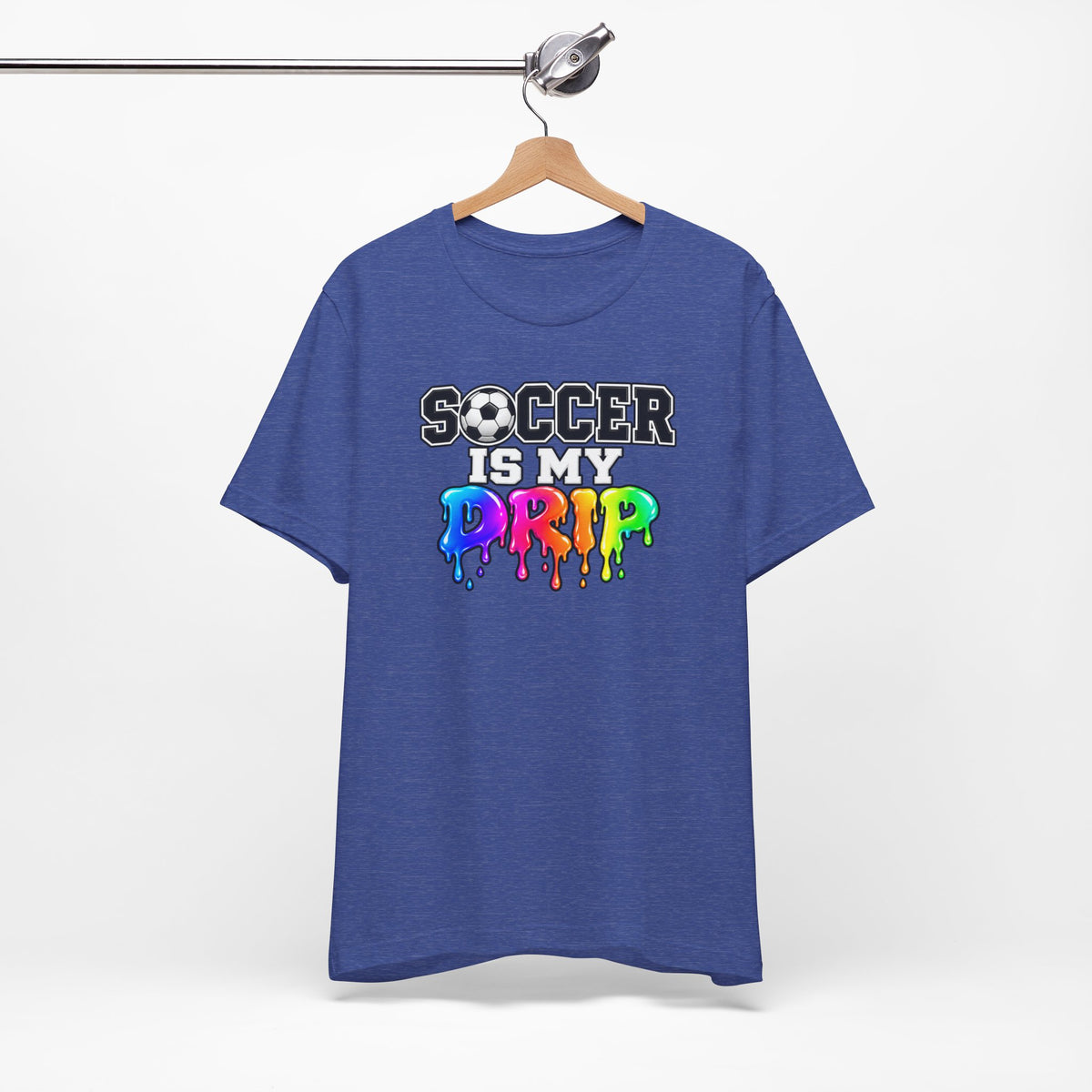 Soccer Is My Drip T-Shirt — Colorful Rainbow Drip Soccer Tee for Players & Fans
