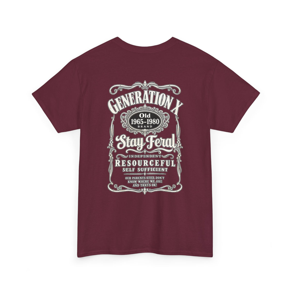 Generation X T‑Shirt — 'Stay Feral' Vintage Whiskey Label Tee (Born 1965–1980)