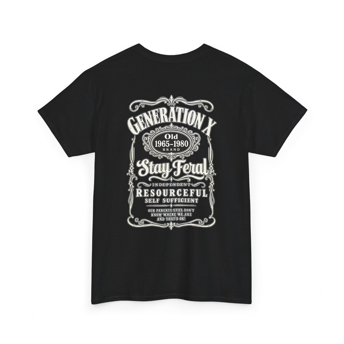 Generation X T‑Shirt — 'Stay Feral' Vintage Whiskey Label Tee (Born 1965–1980)