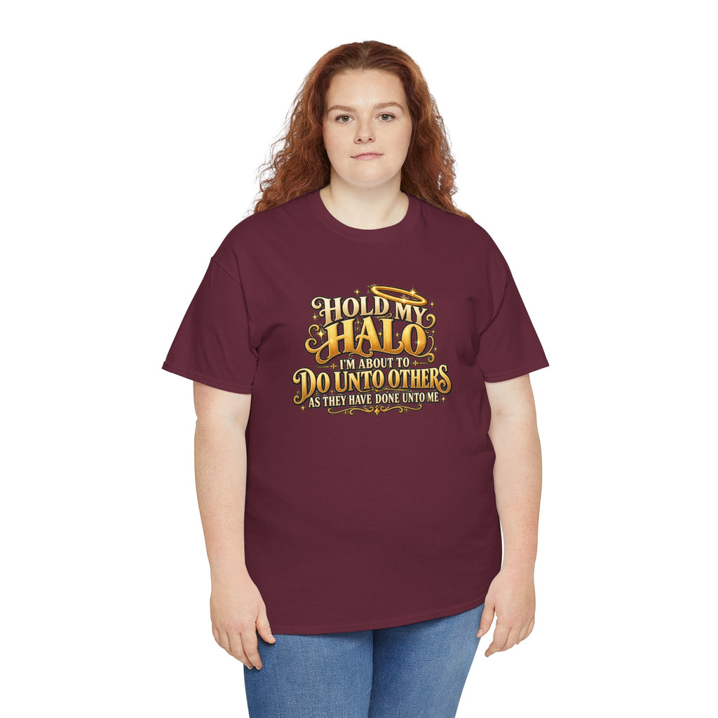 T-Shirt — "Hold My Halo I'm About To Do Unto Others" Vintage Faith Graphic Tee