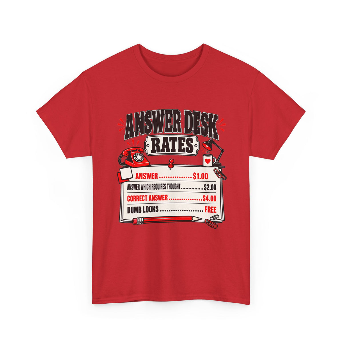 Answer Desk Rates T-Shirt — Funny Help Desk IT Support Tee ("Answer 1.00, Correct Answer 4.00")