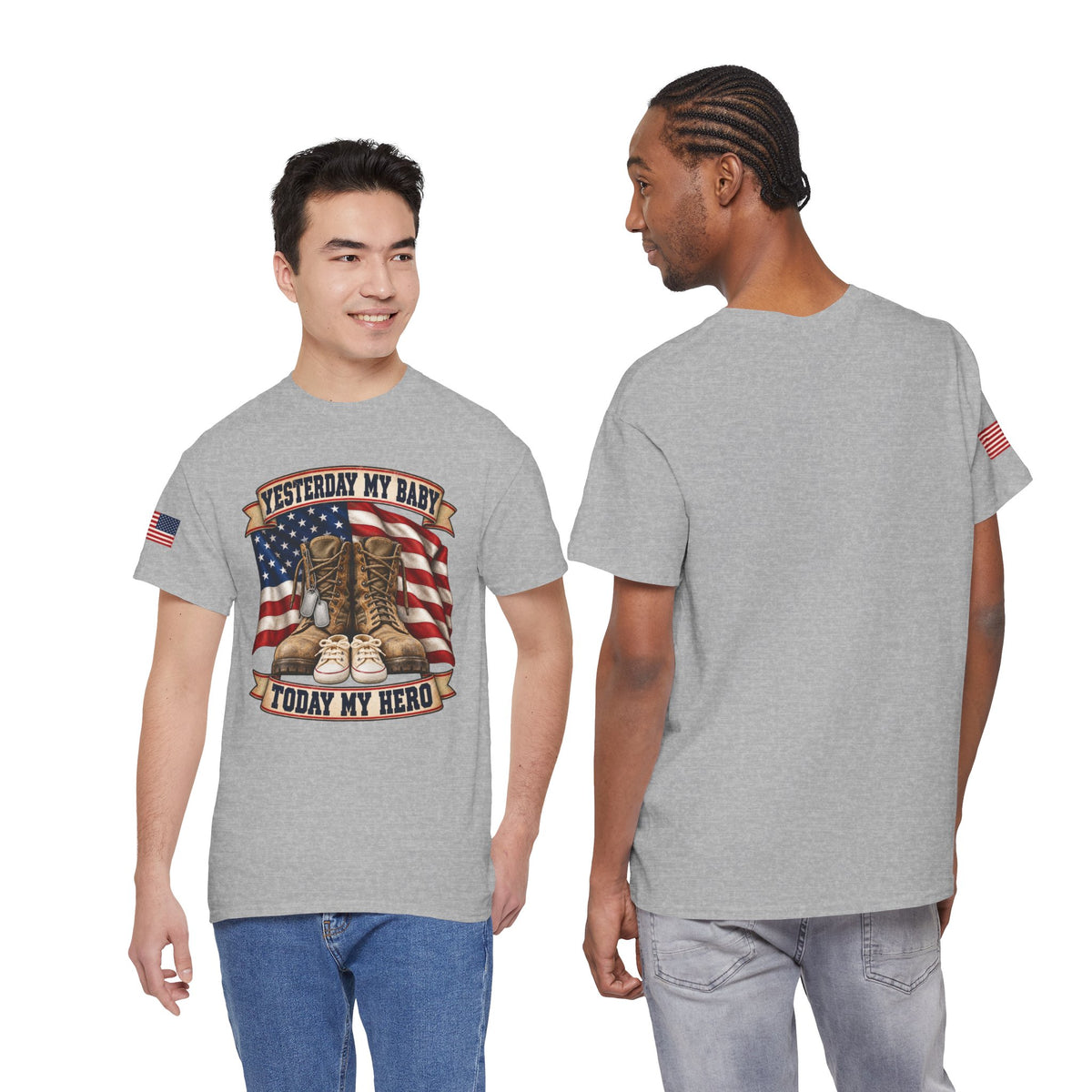 Yesterday My Baby, Today My Hero Military Tribute Tee